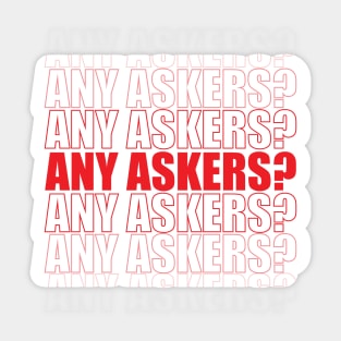 Any Askers Sticker
